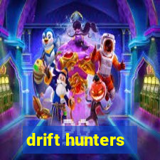 drift hunters